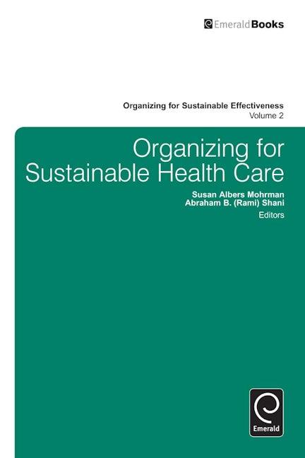 Book cover image for Organizing for Sustainable Healthcare ISBN: 9781781900321
